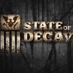 State of Decay Free Download