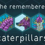 She Remembered Caterpillars Free Download