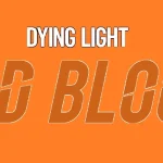 Dying Light: Bad Blood Free Download
