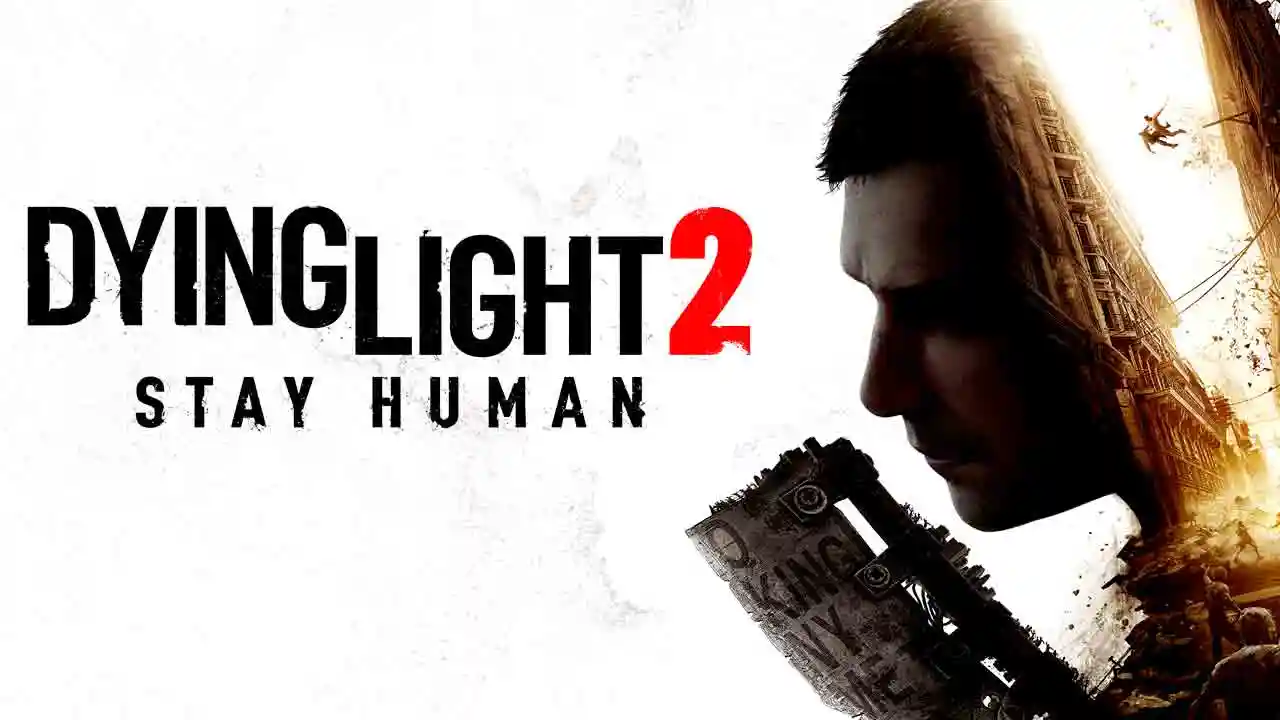 Dying Light 2 Stay Human Free Download